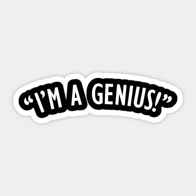 "I'm A Genius!" Sticker by KenanKelPodcast